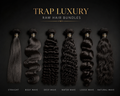 TRAP LUXURY RAW BUNDLES